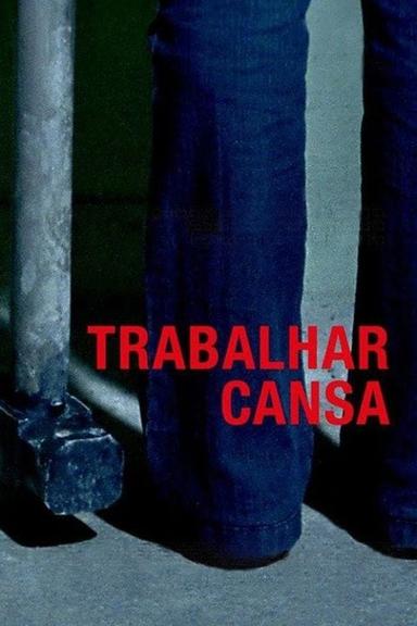 Trabalhar Cansa