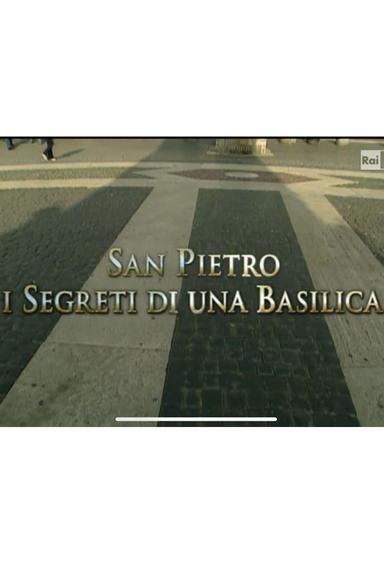 Speciale Ulisse: San Pietro. I segreti di una Basilica