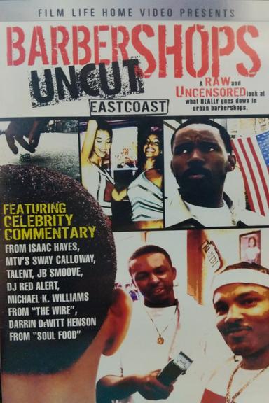 Barbershops Uncut: East Coast