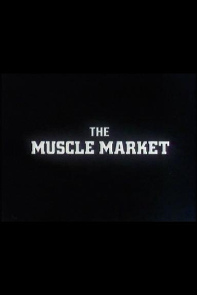 The Muscle Market