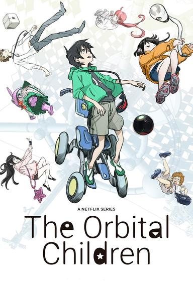 The Orbital Children