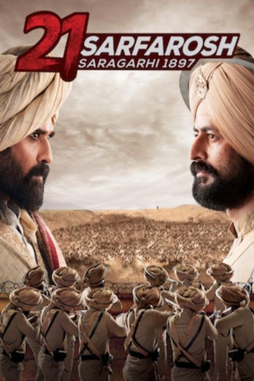 21 Sarfarosh - Saragarhi 1897