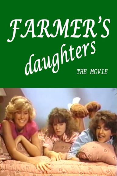 Farmer's Daughters: The Movie