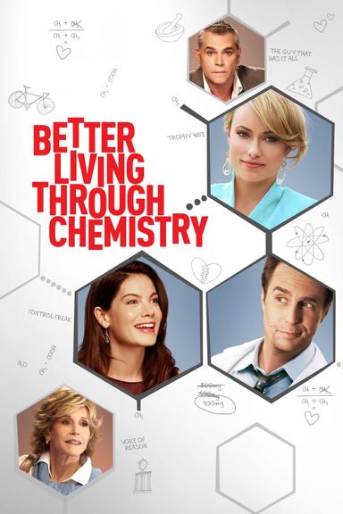 Better Living Through Chemistry