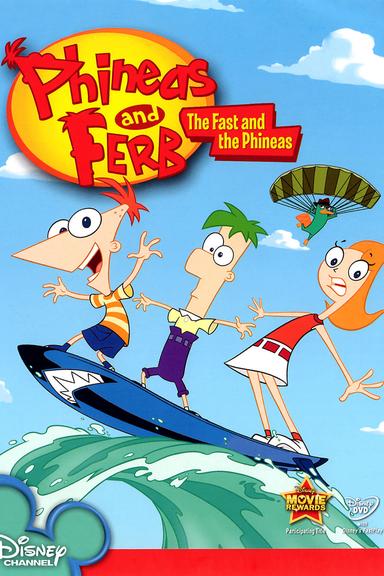 Phineas and Ferb: The Fast and the Phineas