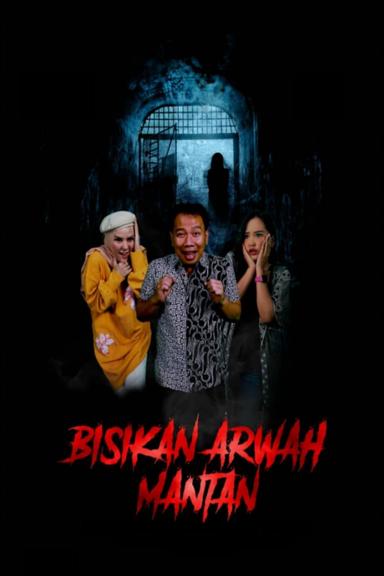 Bisikan Arwah Mantan