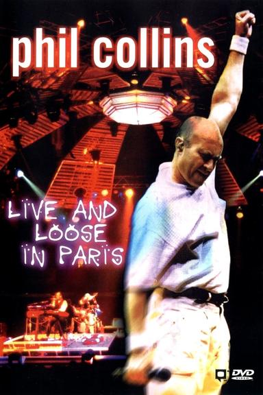 Phil Collins: Live and Loose in Paris