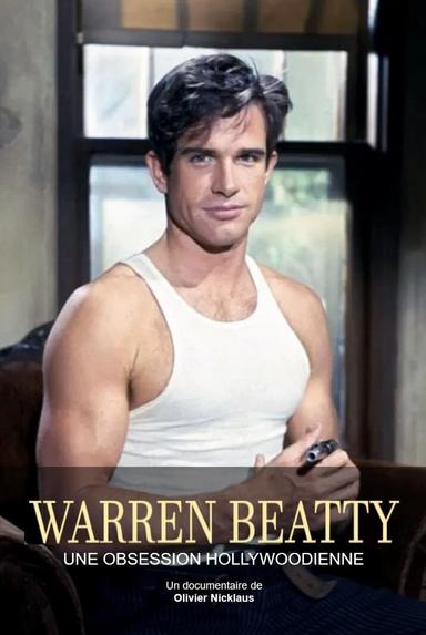 Warren Beatty, une obsession hollywoodienne