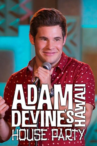 Adam Devine's House Party