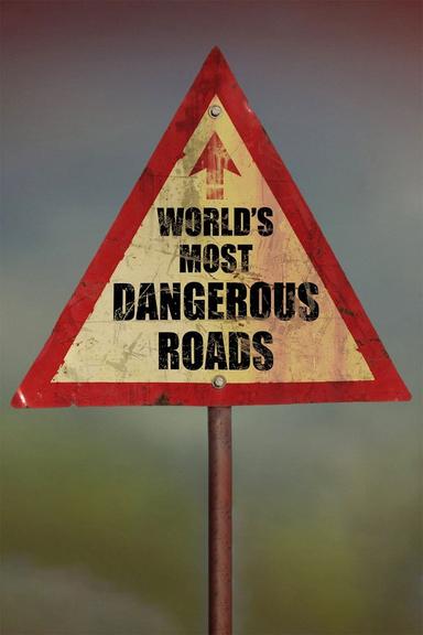 World's Most Dangerous Roads