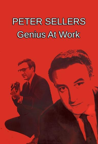 Peter Sellers: Genius at Work