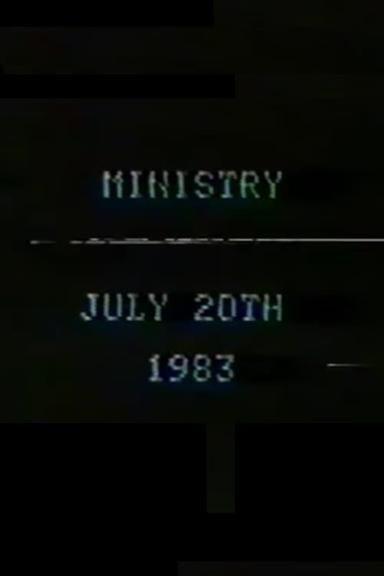 Ministry July 20th, 1983