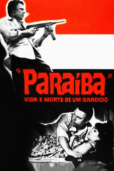 Paraíba, Vida e Morte de um Bandido