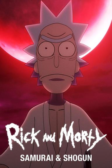 Rick and Morty: Samurai & Shogun
