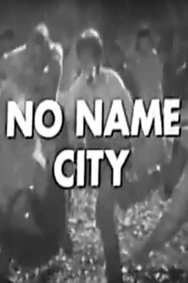 No Name City