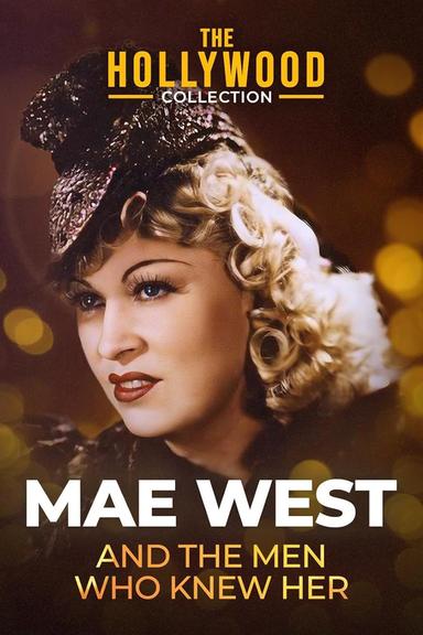 Mae West and the Men Who Knew Her