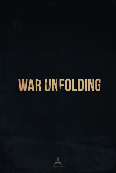 War Unfolding