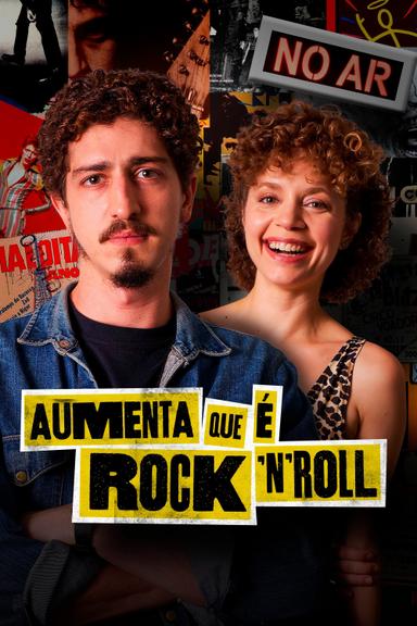 Aumenta Que é Rock 'n' Roll