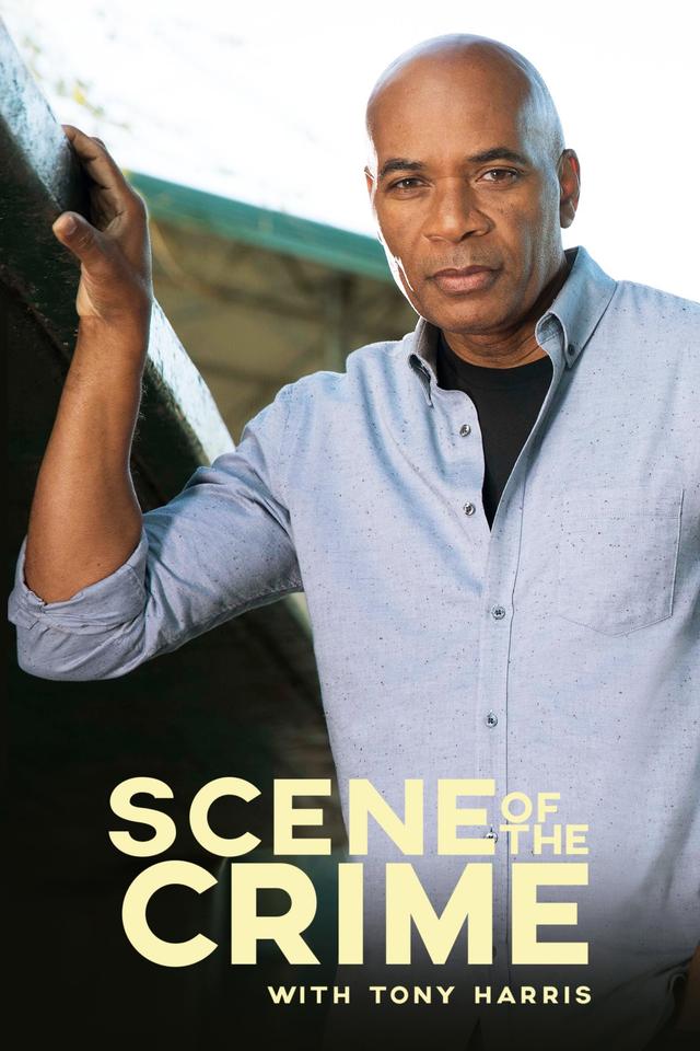 Scene of the Crime with Tony Harris