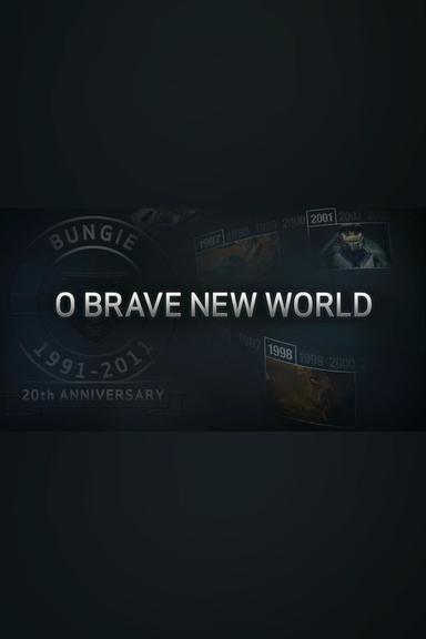 O Brave New World