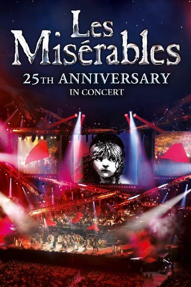 Les Misérables - 25th Anniversary in Concert