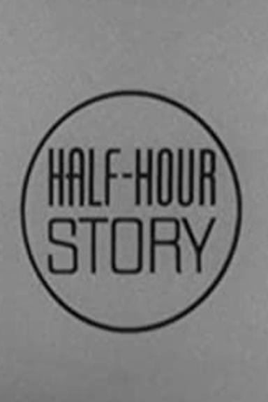 Half Hour Story