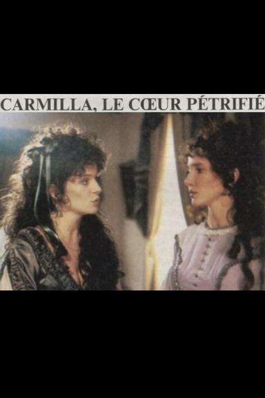 Carmilla: Le coeur pétrifié