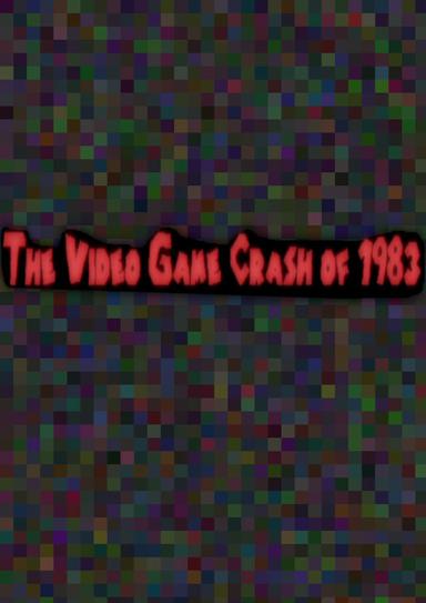 The Video Game Crash of 1983