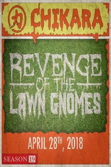 CHIKARA Revenge Of The Lawn Gnomes 2018